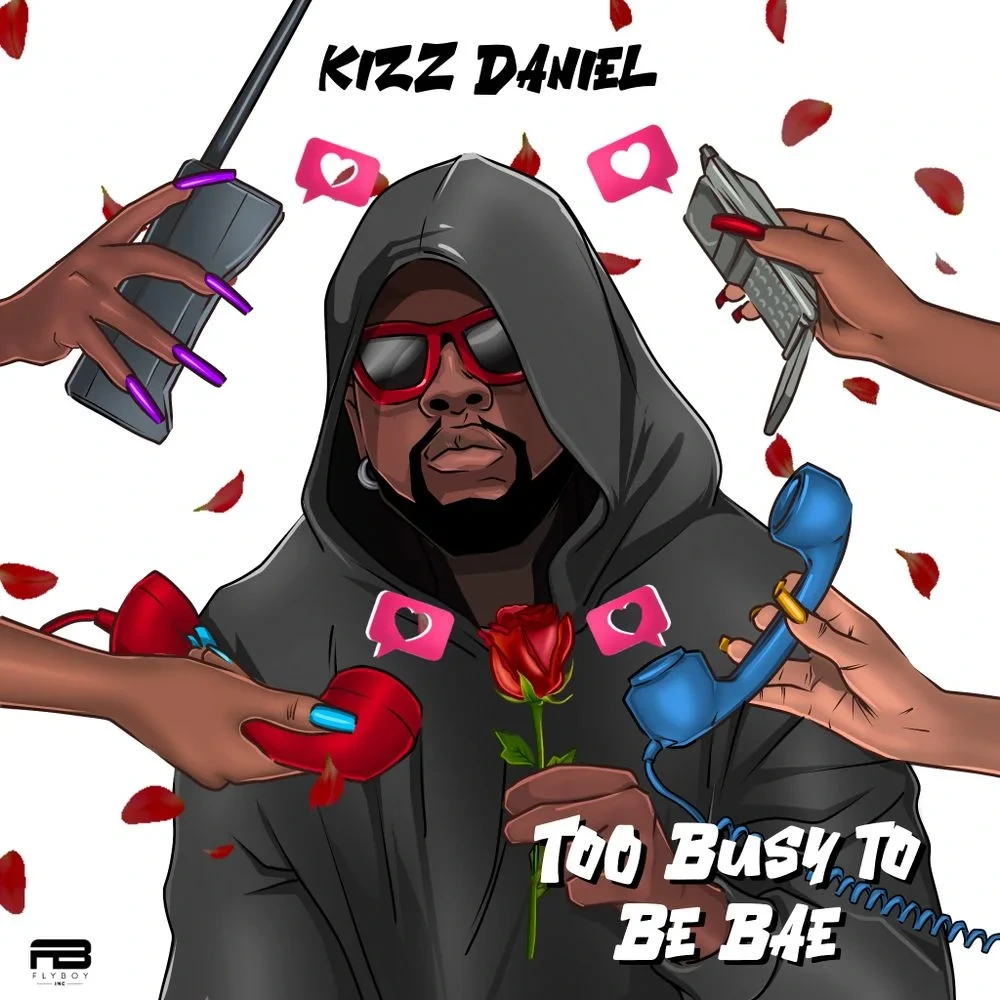 Kizz-Daniel-Too-Busy-To-Be-Bae