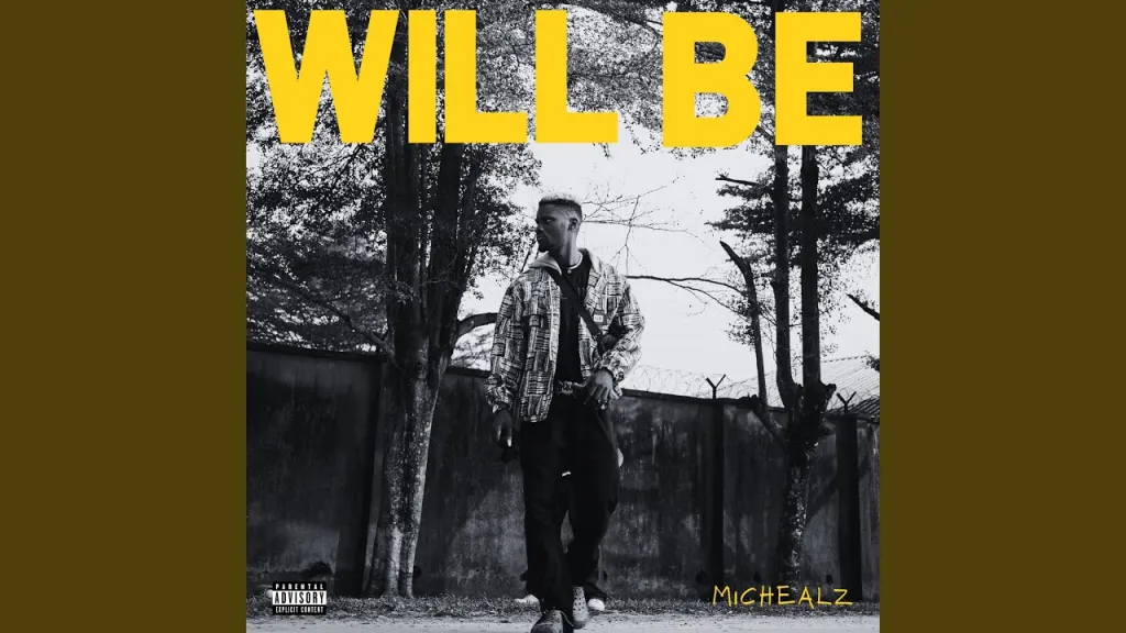 MicHealz-–-Will-Be